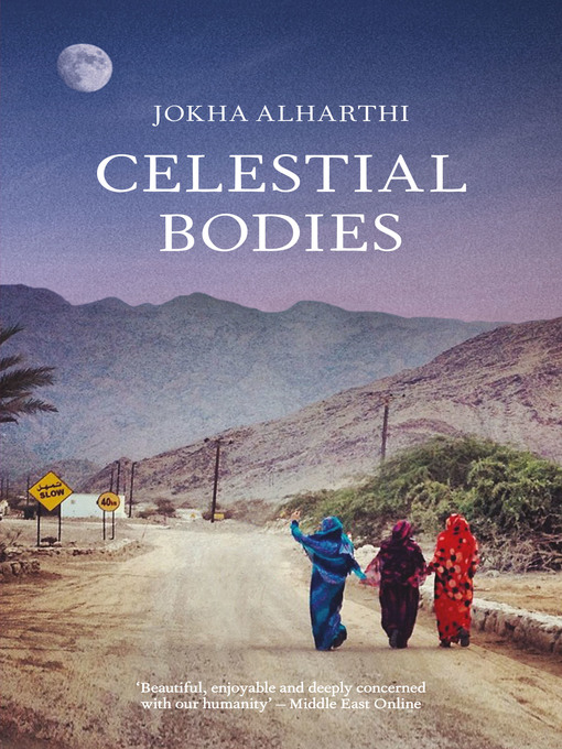 Title details for Celestial Bodies by Jokha Alharthi - Available